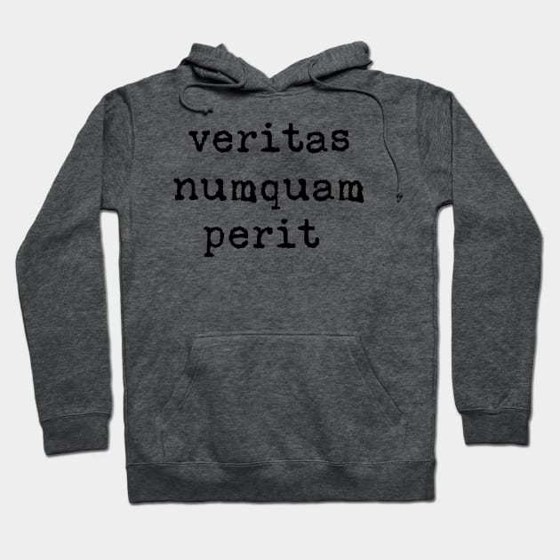 Veritas numquam perit~ truth never perishes Hoodie by Designs by Katie Leigh